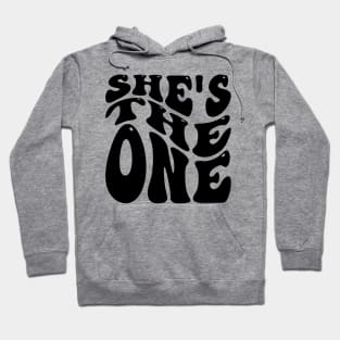 She Is The One v4 Hoodie